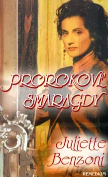 Romantická beletria Prorokove smaragdy - Juliette Benzoni