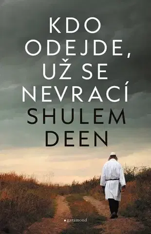 Biografie - ostatné Kdo odejde, už se nevrací - Shulem Deen
