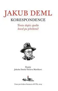 Biografie - ostatné Tento dopis spalte hned po přečtení! - Jakub Deml