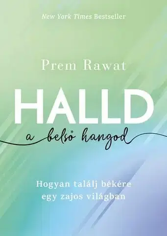 Zdravie, životný štýl - ostatné Halld a belső hangod - Prem Rawat