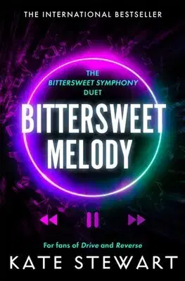 Romantická beletria Bittersweet Melody - The Bittersweet Symphony Duet 3 - Kate Stewart