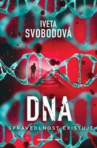 Detektívky, trilery, horory DNA - Spravedlnost existuje - Iveta Svobodová