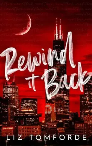 Romantická beletria Rewind It Back - Liz Tomforde