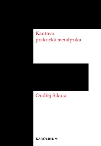 Filozofia Kantova praktická metafyzika - Ondřej Síkora