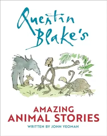 Pre deti a mládež Quentin Blake's Amazing Animal Stories - John Yeoman