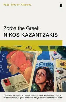 Cudzojazyčná literatúra Zorba the Greek - Faber Modern Classics - Nikos Kazantzakis