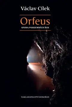 Historické romány Orfeus - Václav Cílek,Jan Karpíšek,Lukáš Hladík