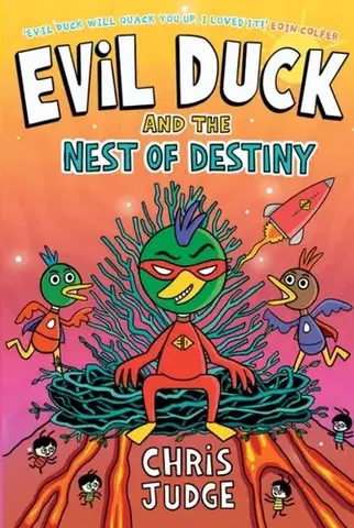 Pre deti a mládež Evil Duck and the Nest of Destiny - Chris Judge