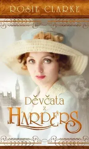 Romantická beletria Děvčata z Harpers - Rosie Clarke