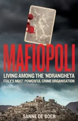 Fejtóny, rozhovory, reportáže Mafiopoli - Sanne de Boer,Eileen J. Stevens