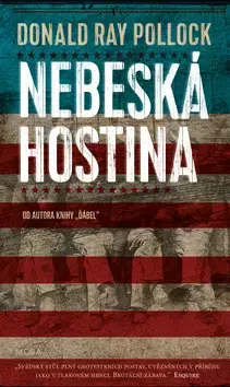 Detektívky, trilery, horory Nebeská hostina - Pollock Donald Ray