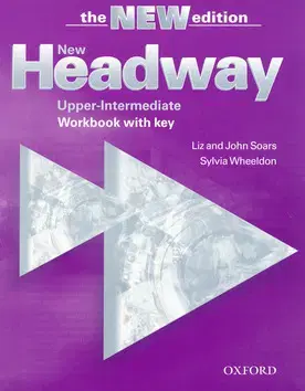 Učebnice a príručky New New Headway Upper-Int. Workbook with key - Kolektív autorov,Liz Soarsová