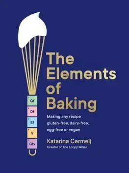Kuchárky - ostatné The Elements of Baking - Katarina Cermelj