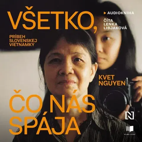Biografie - ostatné Publixing a N Press Všetko, čo nás spája