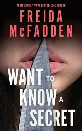 Detektívky, trilery, horory Want to Know a Secret? - Freida McFadden