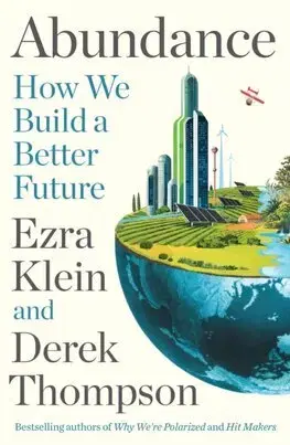 Sociológia, etnológia Abundance - Ezra Klein,Derek Thompson