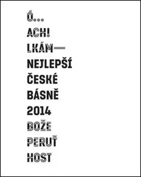 Česká poézia Nejlepší české básně 2014 - Petr Hruška