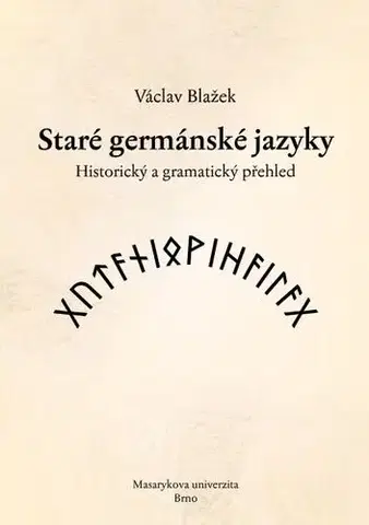 Pre vysoké školy Staré germánské jazyky - Václav Blažek,Michal Schwarz