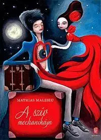 Beletria - ostatné A szív mechanikája - Mathias Malzieu