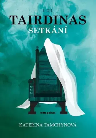 Sci-fi a fantasy Tairdinas 1: Setkání - Kateřina Tamchynová