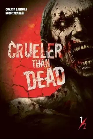 Komiksy Crueler than dead 1 - Geničiró Takahaši,Cukasa Saimura