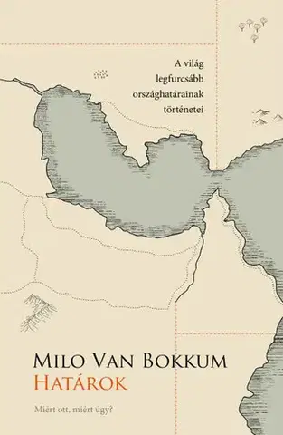 Odborná a náučná literatúra - ostatné Határok - Milo van Bokkum