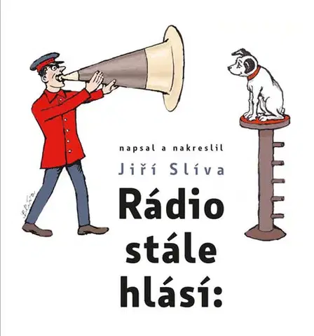 Humor a satira Rádio stále hlásí - Jiří Slíva