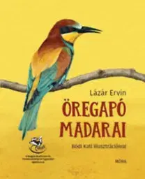 Rozprávky Öregapó madarai - Ervin Lázár