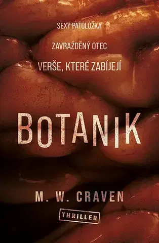 Detektívky, trilery, horory Botanik - M. W. Craven