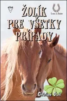 Dobrodružstvo, napätie, western Žolík pre všetky prípady (Lea a kone 5) - Christiane Gohlová