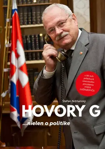 Politika Hovory G ...nielen o politike - Štefan Nižňanský