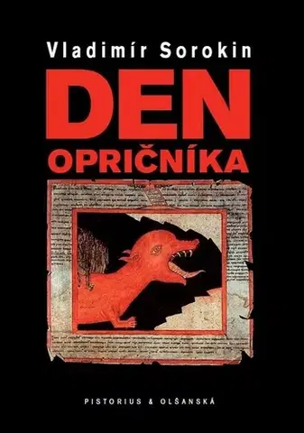 Historické romány Den opričníka, 2. vydání - Vladimir Sorokin