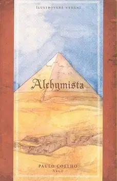 Svetová beletria Alchymista-ilustrované vydání - Paulo Coelho,Smith James Noel,Pavla Lidmilová