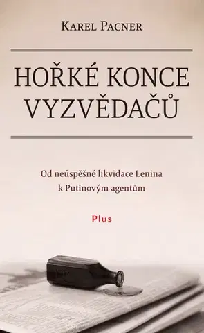História - ostatné Hořké konce vyzvědačů - Karel Pacner