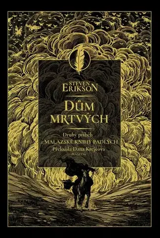 Sci-fi a fantasy Dům mrtvých - Steven Erikson