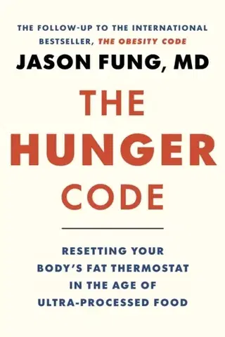 Zdravie, životný štýl - ostatné The Hunger Code - Dr. Jason Fung