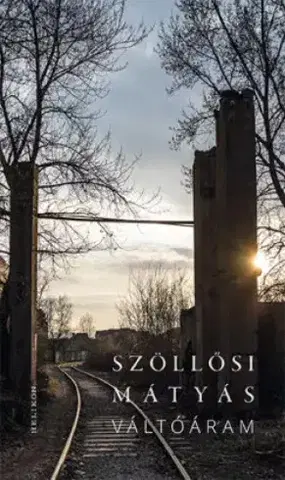 Svetová beletria Váltóáram - Mátyás Szöllősi