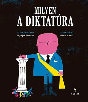 História Milyen a diktatúra - Equipo Plantel