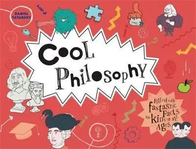 Cudzojazyčná literatúra Cool Philosophy - Filled with Facts for Kids of All Ages - Daniel Tatarsky