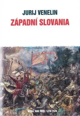 Svetové dejiny, dejiny štátov Západní Slovania - Jurij Venelin
