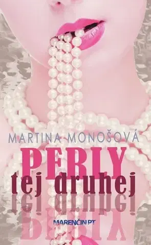 Romantická beletria Perly tej druhej - Martina Monošová