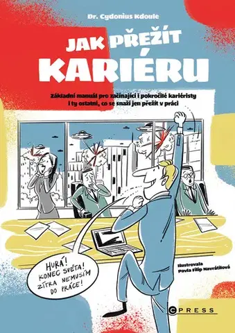 Humor a satira Jak přežít kariéru - Cydonius Kdoule