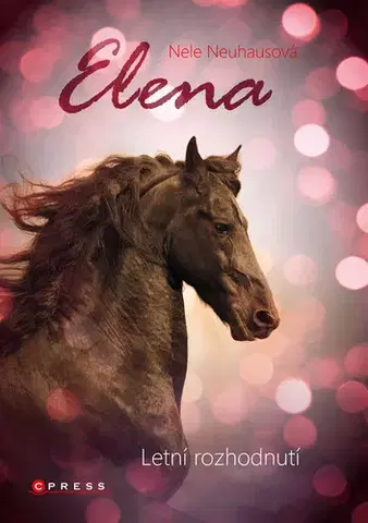 Pre deti a mládež - ostatné Elena: Letní rozhodnutí - Nele Neuhausová