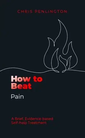Motivačná literatúra How To Beat Pain - Chris Penlington