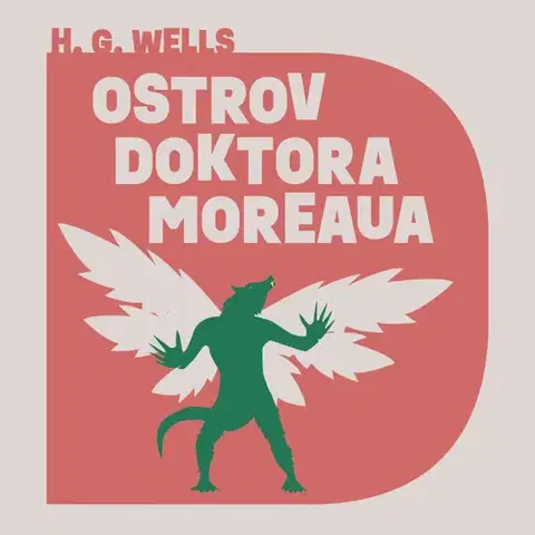 Svetová beletria Tympanum Ostrov doktora Moreaua - audiokniha