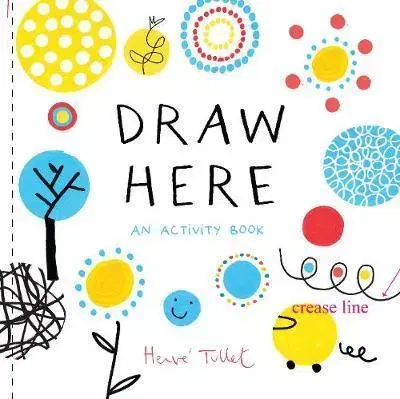 Príprava do školy, pracovné zošity Draw Here - Herve Tullet