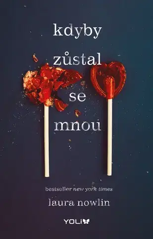 Pre deti a mládež - ostatné Kdyby zůstal se mnou - Laura Nowlin