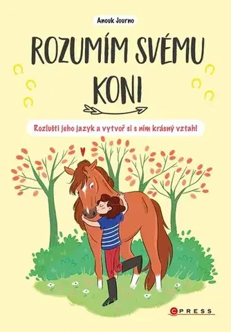 Kone Rozumím svému koni - Anouk Journo,Barbora Antonová
