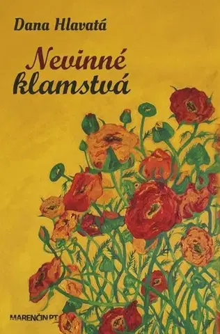 Romantická beletria Nevinné klamstvá - Dana Hlavatá