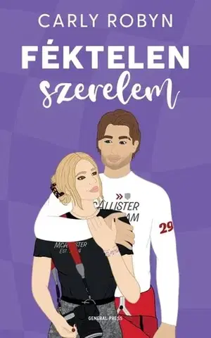 Romantická beletria Féktelen szerelem - Carly Robyn